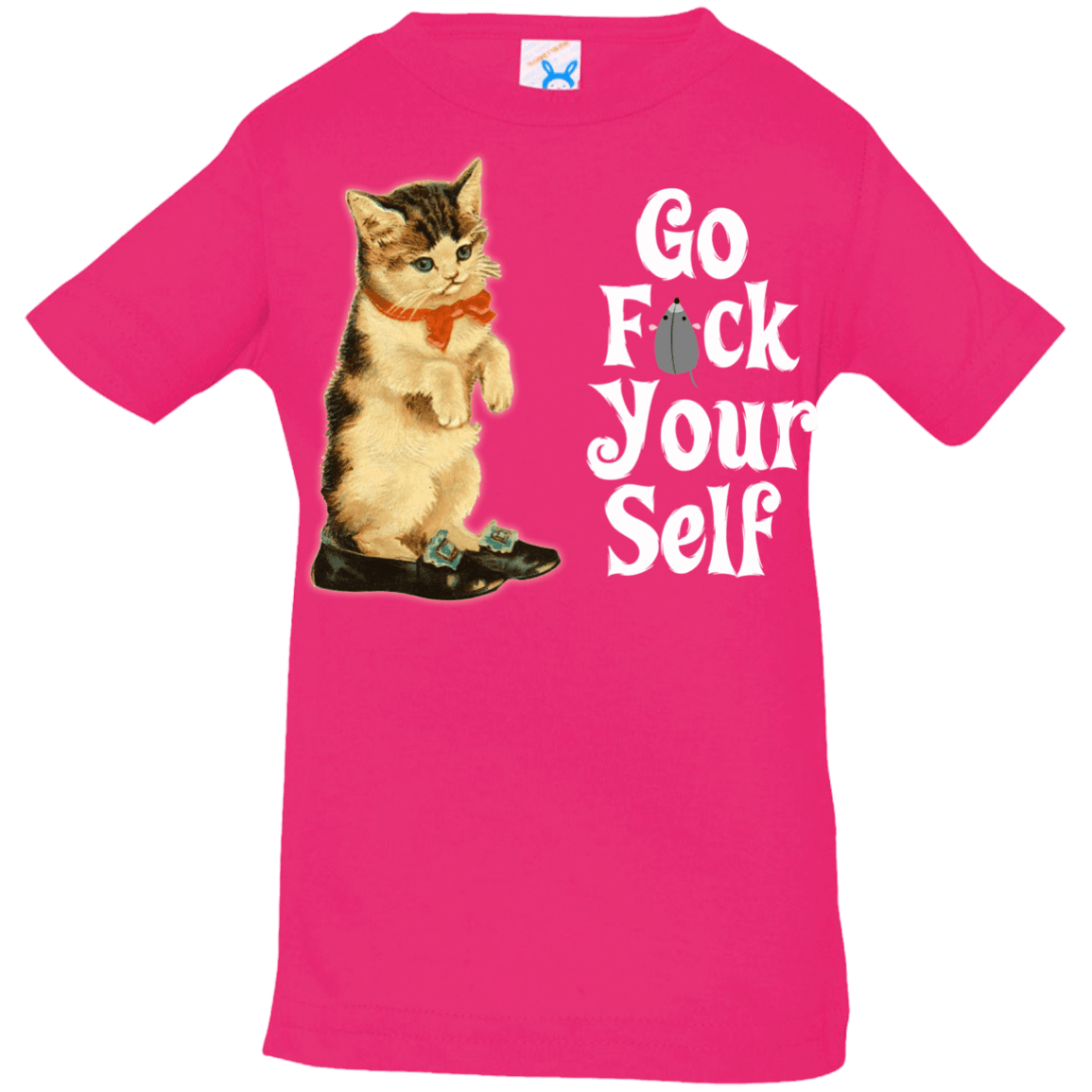 T-Shirts Hot Pink / 6 Months Go fck yourself Infant Premium T-Shirt