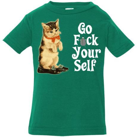 T-Shirts Kelly / 6 Months Go fck yourself Infant Premium T-Shirt