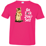 T-Shirts Hot Pink / 2T Go fck yourself Toddler Premium T-Shirt