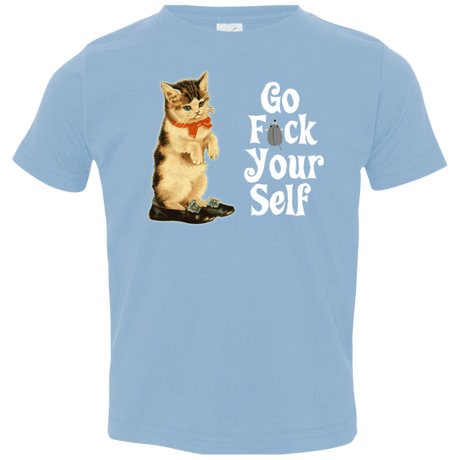 T-Shirts Light Blue / 2T Go fck yourself Toddler Premium T-Shirt