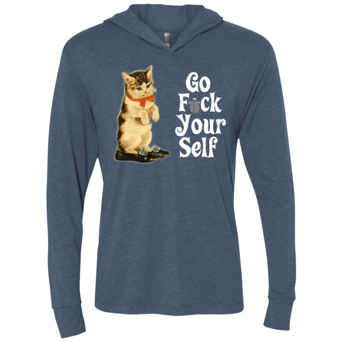 T-Shirts Indigo / X-Small Go fck yourself Triblend Long Sleeve Hoodie Tee