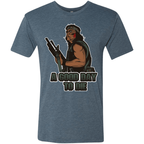 T-Shirts Indigo / Small Good Day To Die Men's Triblend T-Shirt