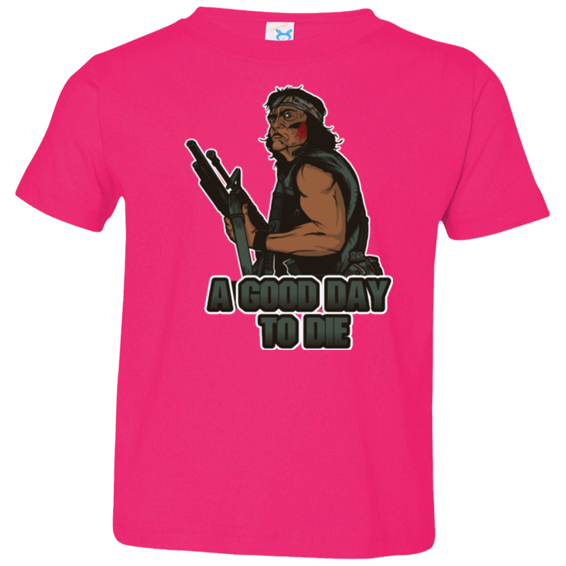 T-Shirts Hot Pink / 2T Good Day To Die Toddler Premium T-Shirt