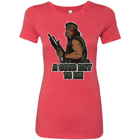 T-Shirts Vintage Red / Small Good Day To Die Women's Triblend T-Shirt