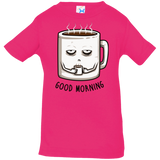 T-Shirts Hot Pink / 6 Months Good morning Infant Premium T-Shirt