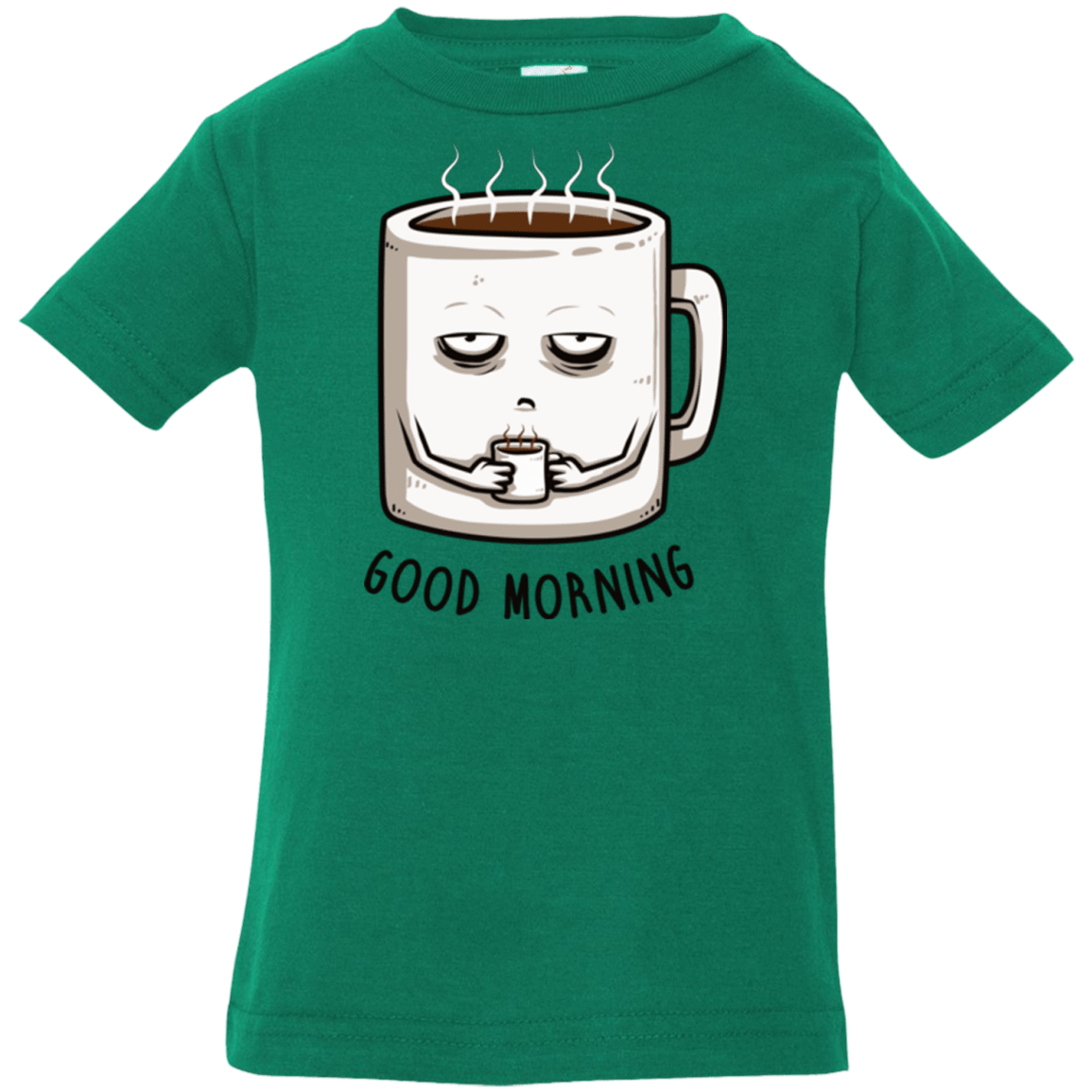 T-Shirts Kelly / 6 Months Good morning Infant Premium T-Shirt