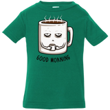 T-Shirts Kelly / 6 Months Good morning Infant Premium T-Shirt
