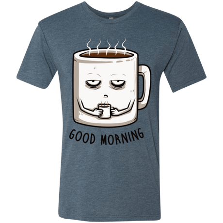 T-Shirts Indigo / Small Good morning Men's Triblend T-Shirt