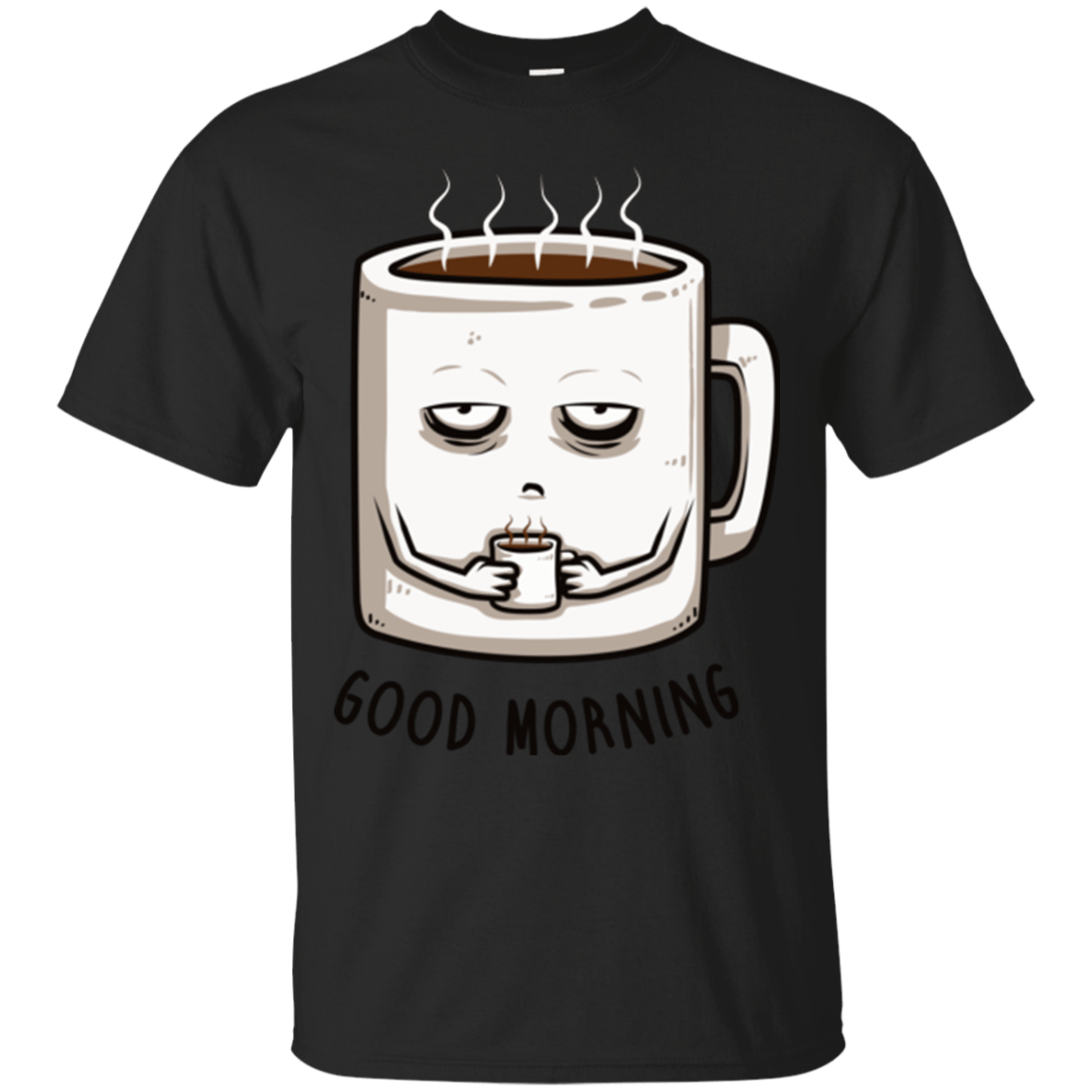 T-Shirts Black / Small Good morning T-Shirt