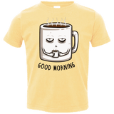 T-Shirts Butter / 2T Good morning Toddler Premium T-Shirt