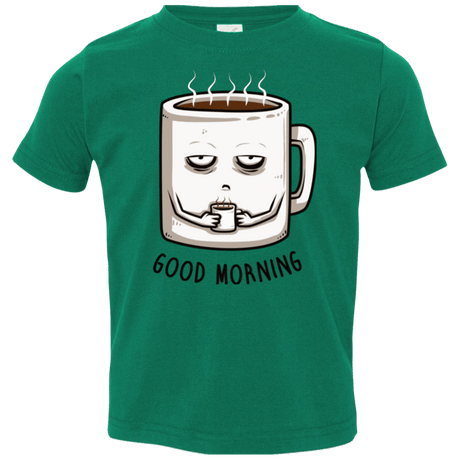 T-Shirts Kelly / 2T Good morning Toddler Premium T-Shirt