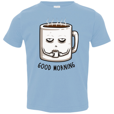 T-Shirts Light Blue / 2T Good morning Toddler Premium T-Shirt