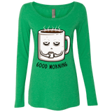 T-Shirts Envy / Small Good morning Women's Triblend Long Sleeve Shirt