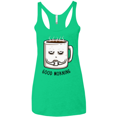 T-Shirts Envy / X-Small Good morning Women's Triblend Racerback Tank