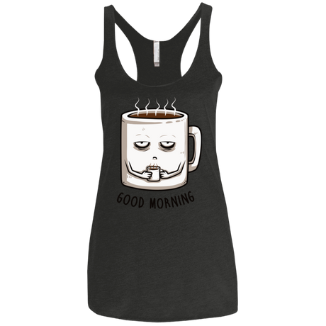 T-Shirts Vintage Black / X-Small Good morning Women's Triblend Racerback Tank