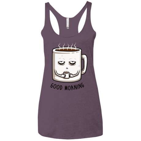 T-Shirts Vintage Purple / X-Small Good morning Women's Triblend Racerback Tank