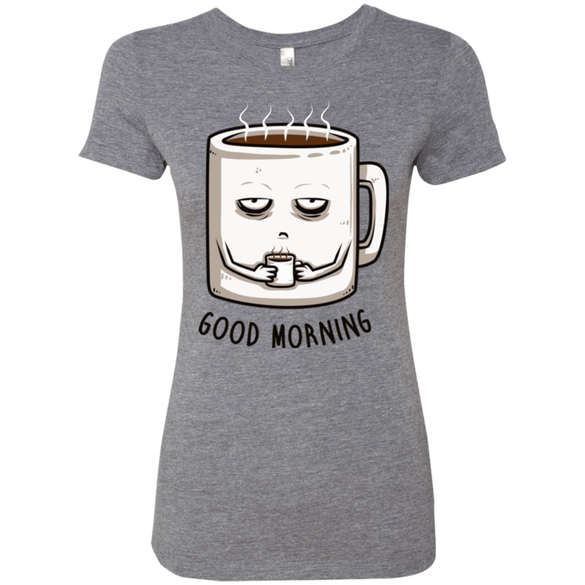 T-Shirts Premium Heather / Small Good morning Women's Triblend T-Shirt