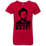 T-Shirts Red / YXS Hank fucking moody Girls Premium T-Shirt