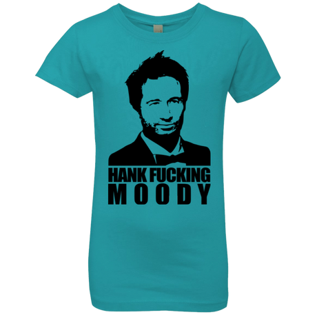T-Shirts Tahiti Blue / YXS Hank fucking moody Girls Premium T-Shirt