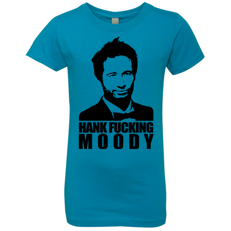 T-Shirts Turquoise / YXS Hank fucking moody Girls Premium T-Shirt