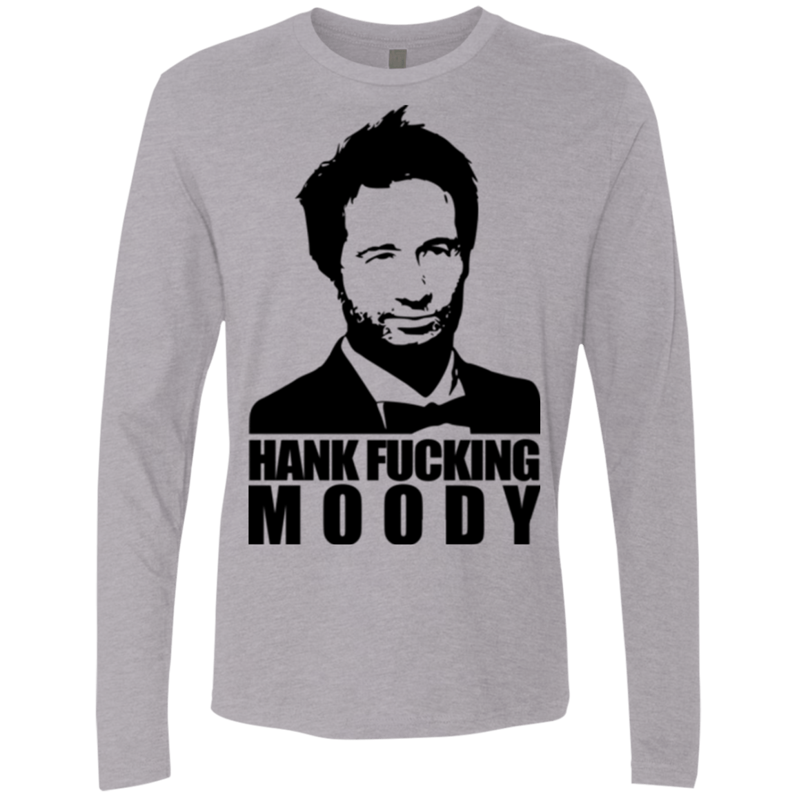 T-Shirts Heather Grey / Small Hank fucking moody Men's Premium Long Sleeve