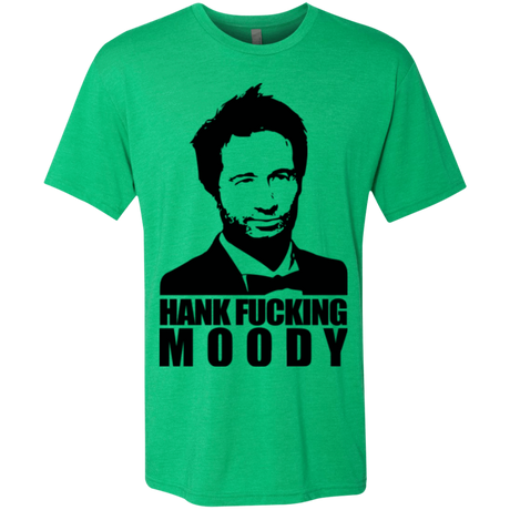 T-Shirts Envy / Small Hank fucking moody Men's Triblend T-Shirt