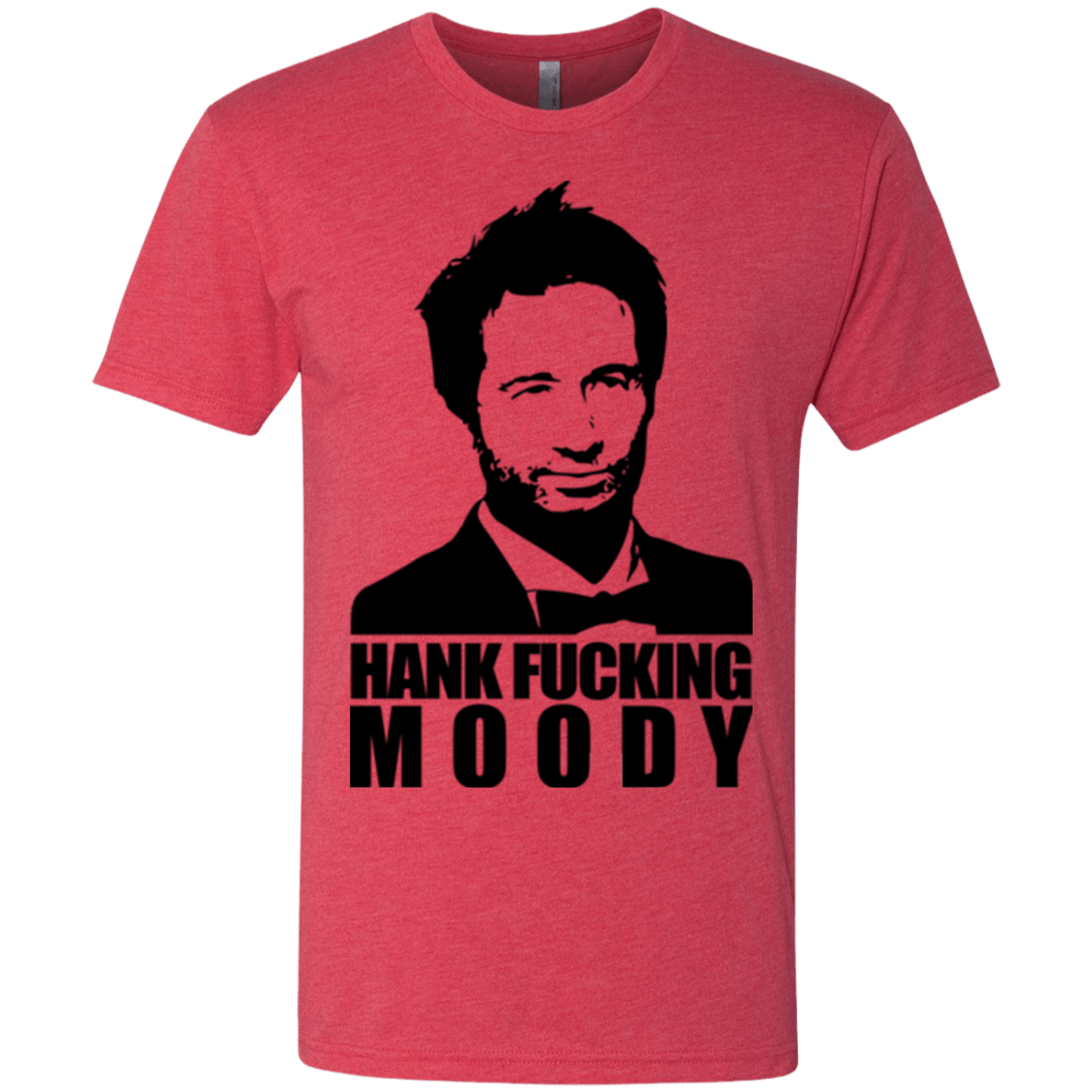 T-Shirts Vintage Red / Small Hank fucking moody Men's Triblend T-Shirt