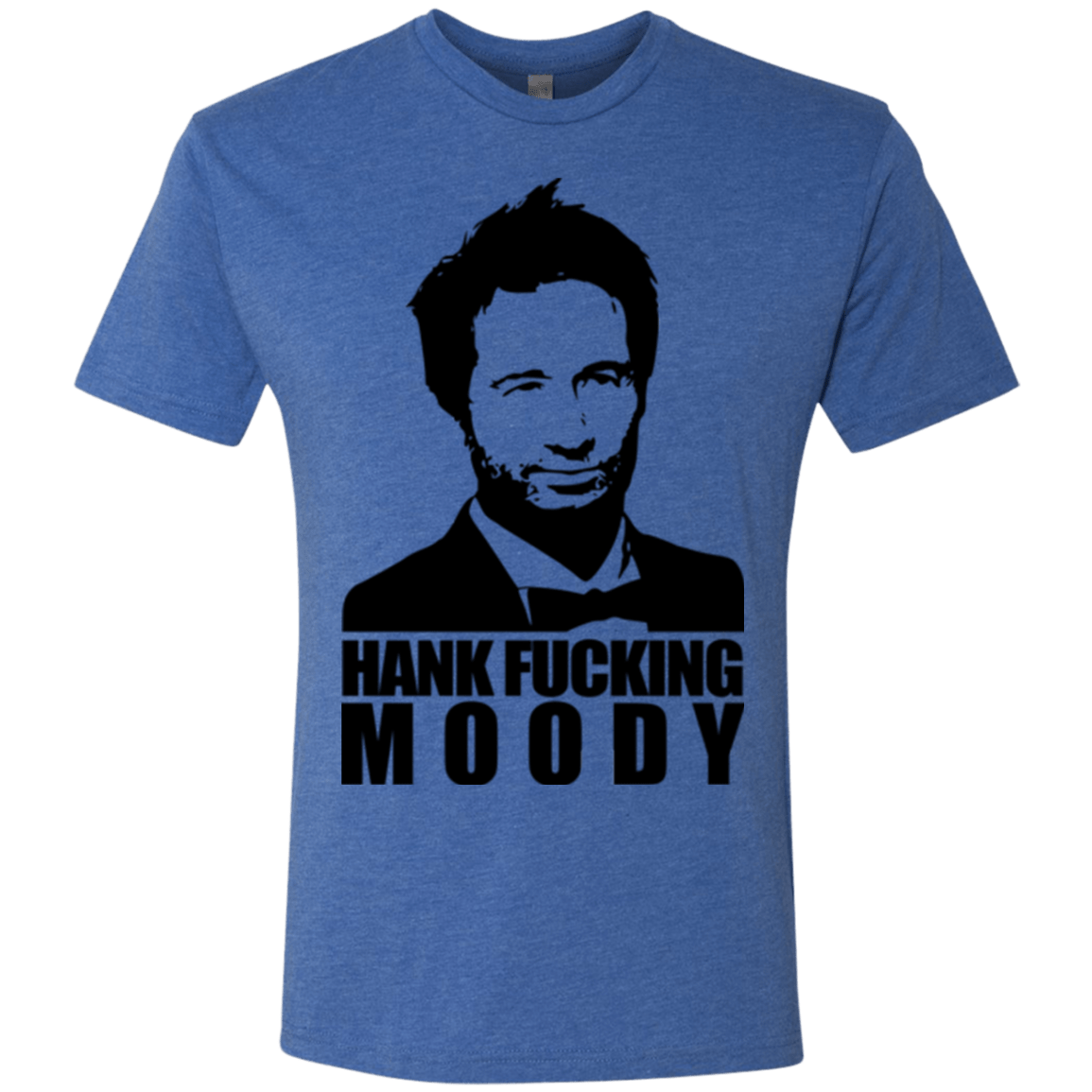 T-Shirts Vintage Royal / Small Hank fucking moody Men's Triblend T-Shirt
