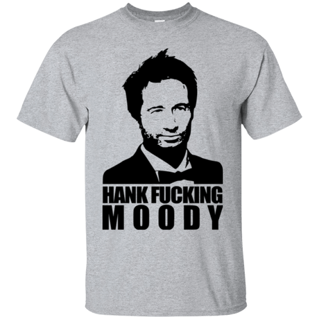 T-Shirts Sport Grey / Small Hank fucking moody T-Shirt