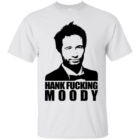 Hank fucking moody T-Shirt