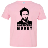 T-Shirts Pink / 2T Hank fucking moody Toddler Premium T-Shirt