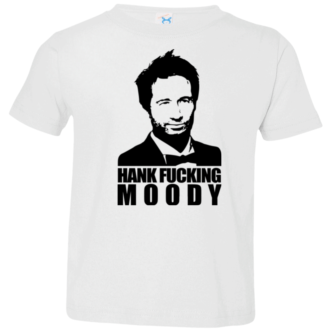 T-Shirts White / 2T Hank fucking moody Toddler Premium T-Shirt