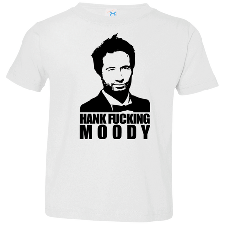 T-Shirts White / 2T Hank fucking moody Toddler Premium T-Shirt