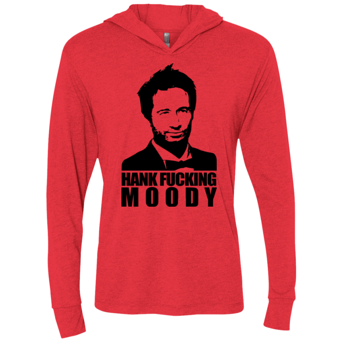 T-Shirts Vintage Red / X-Small Hank fucking moody Triblend Long Sleeve Hoodie Tee