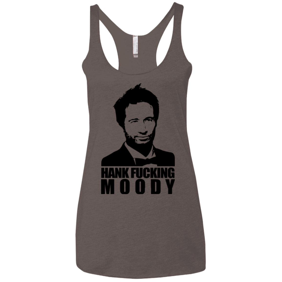 T-Shirts Macchiato / X-Small Hank fucking moody Women's Triblend Racerback Tank