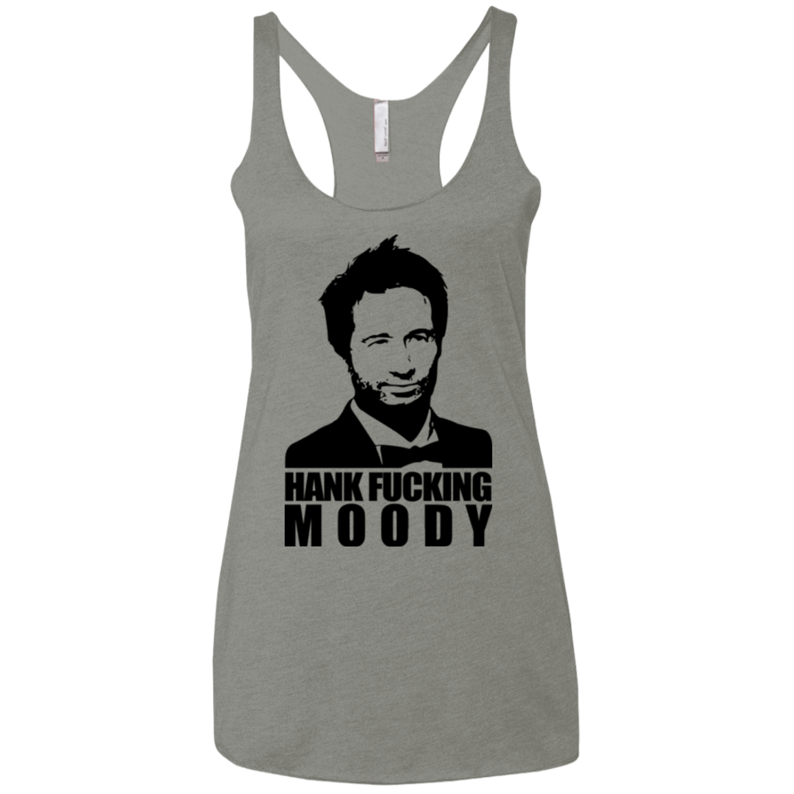 T-Shirts Venetian Grey / X-Small Hank fucking moody Women's Triblend Racerback Tank