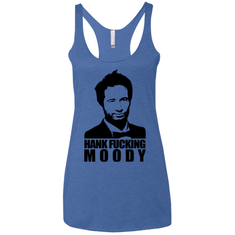 T-Shirts Vintage Royal / X-Small Hank fucking moody Women's Triblend Racerback Tank