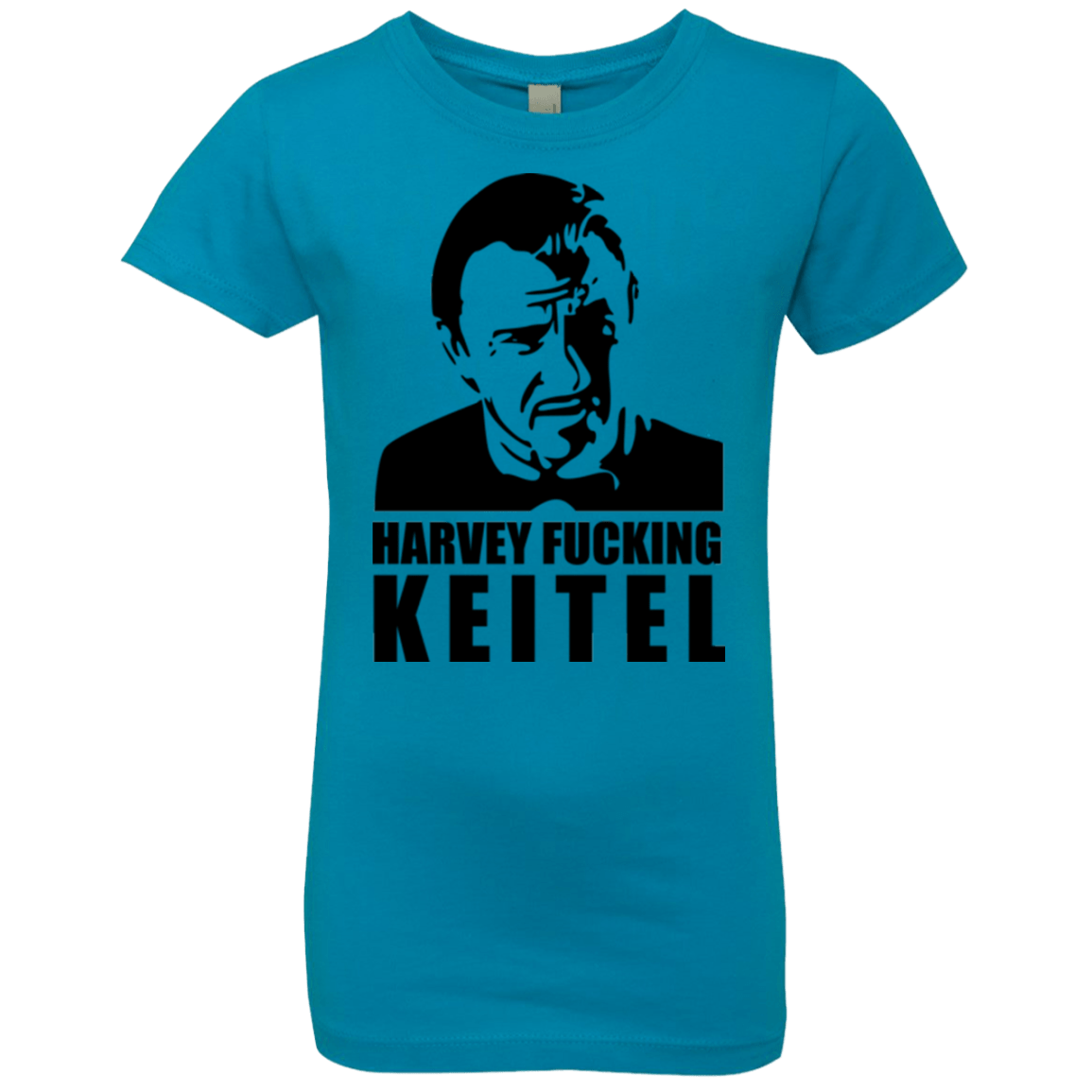 T-Shirts Turquoise / YXS Harvey fucking Keitel Girls Premium T-Shirt