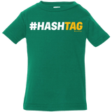 T-Shirts Kelly / 6 Months Hashtag Infant Premium T-Shirt