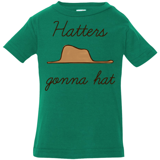 T-Shirts Kelly / 6 Months Hatters Gonna Hat Infant Premium T-Shirt