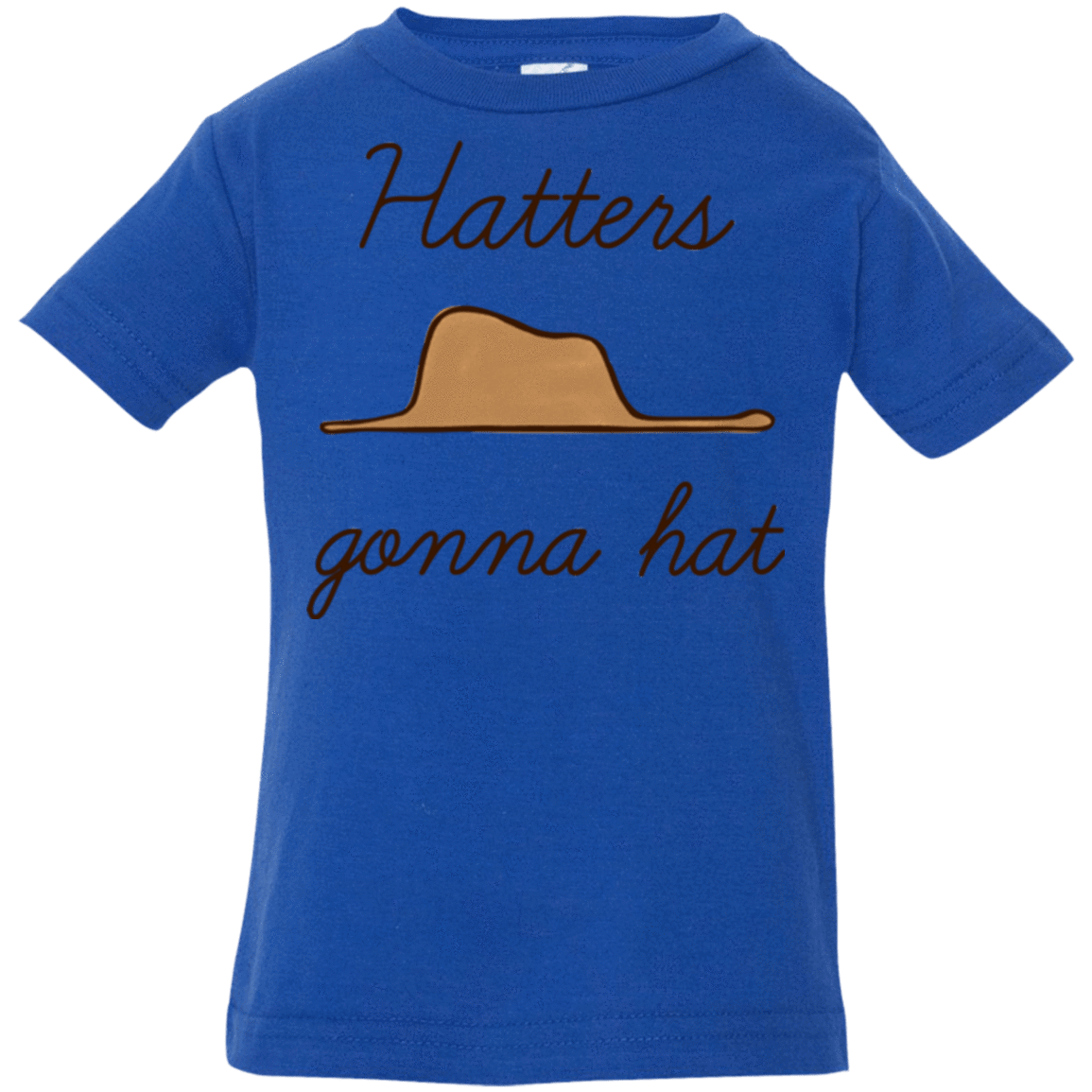T-Shirts Royal / 6 Months Hatters Gonna Hat Infant Premium T-Shirt