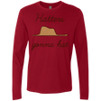 T-Shirts Cardinal / Small Hatters Gonna Hat Men's Premium Long Sleeve