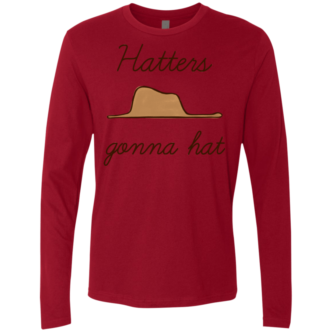 T-Shirts Cardinal / Small Hatters Gonna Hat Men's Premium Long Sleeve