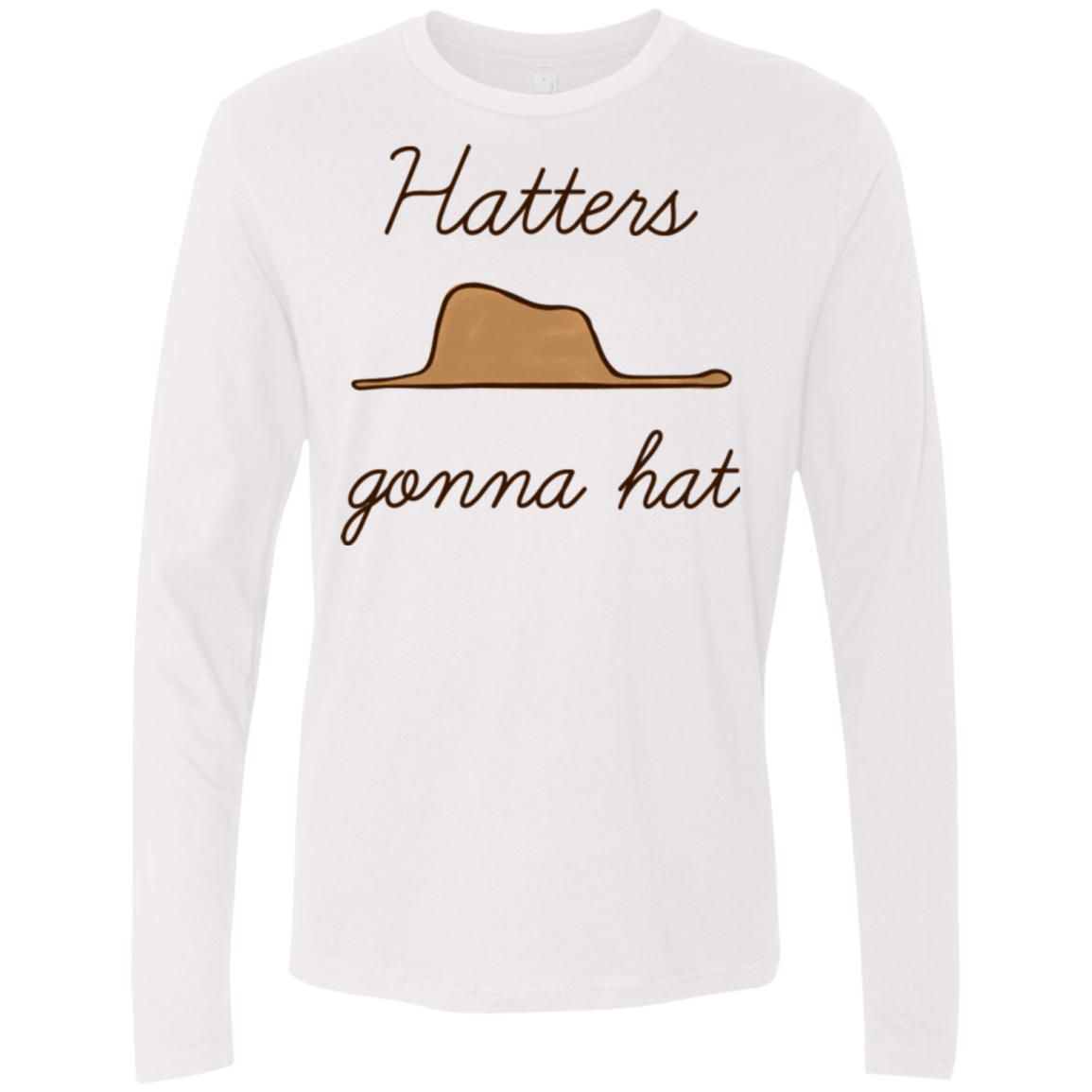T-Shirts White / Small Hatters Gonna Hat Men's Premium Long Sleeve