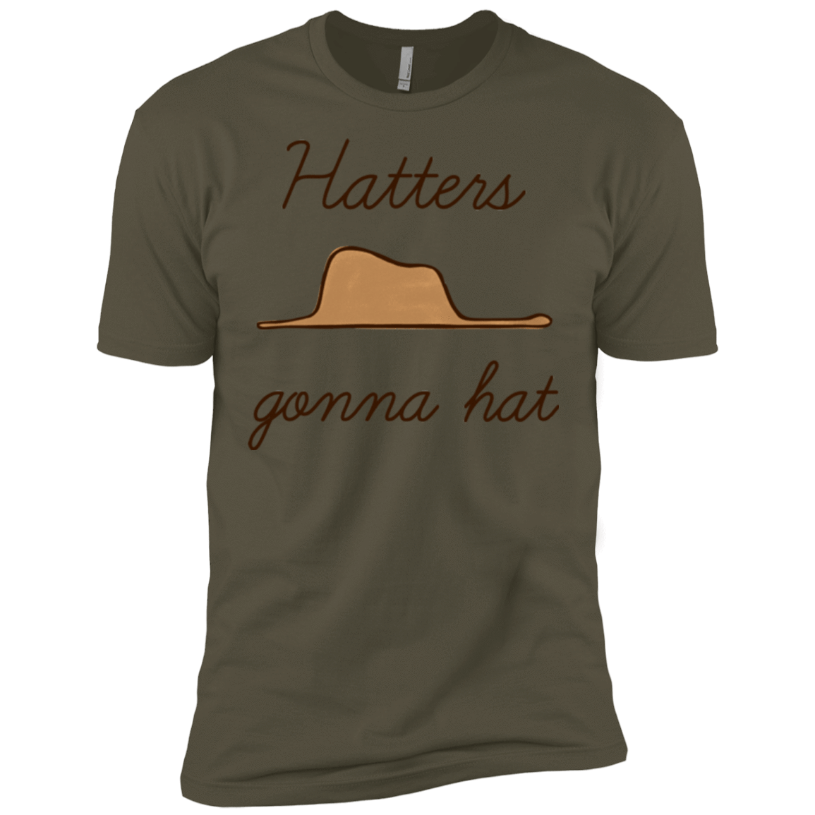 T-Shirts Military Green / X-Small Hatters Gonna Hat Men's Premium T-Shirt