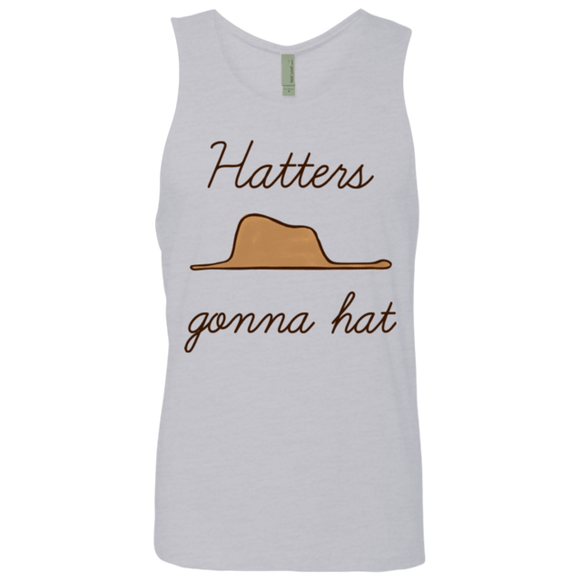 T-Shirts Heather Grey / Small Hatters Gonna Hat Men's Premium Tank Top