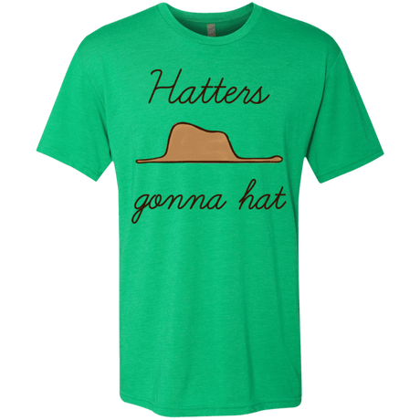 T-Shirts Envy / Small Hatters Gonna Hat Men's Triblend T-Shirt