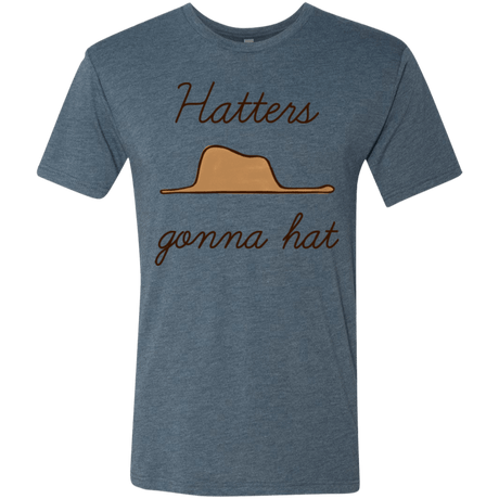 T-Shirts Indigo / Small Hatters Gonna Hat Men's Triblend T-Shirt