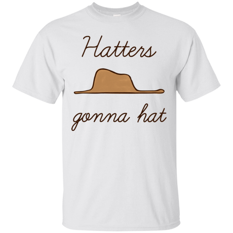 T-Shirts White / Small Hatters Gonna Hat T-Shirt