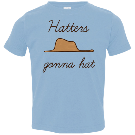 T-Shirts Light Blue / 2T Hatters Gonna Hat Toddler Premium T-Shirt